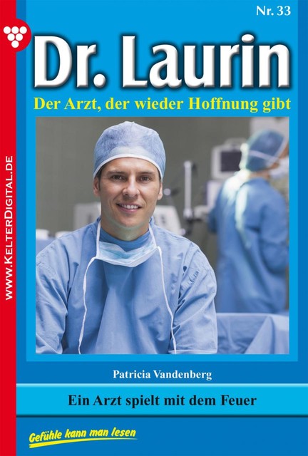 Dr. Laurin Classic 33 – Arztroman, Patricia Vandenberg