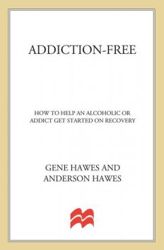 Addiction-Free, Gene Hawes, Anderson Hawes