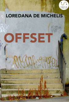 Offset, Loredana De Michelis