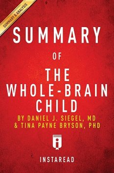Summary of The Whole-Brain Child, Instaread