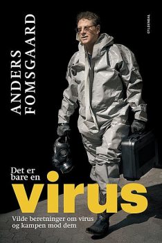 Det er bare en virus, Anders Fomsgaard