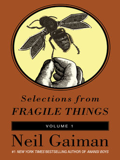 Selections from Fragile Things, Volume One, Neil Gaiman