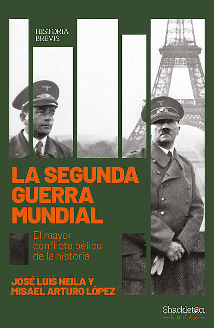 La Segunda Guerra Mundial, Misael Arturo López Zapico, José Luis Neila Hernández