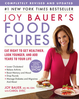 Joy Bauer's Food Cures, Joy Bauer, Carol Svec