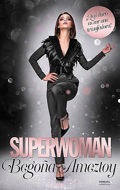 Superwoman, Begoña Ameztoy