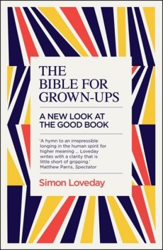The Bible for Grown-Ups, Simon Loveday