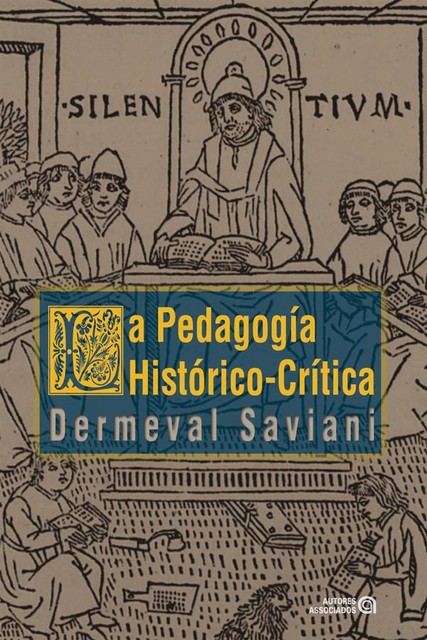 La pedagogía histórico-crítica, Dermeval Saviani