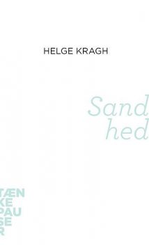 Sandhed, Helge Kragh