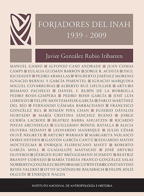 Forjadores del Instituto Nacional de Antropología e Historia (1939–2009), Javier González Rubio Ibarren