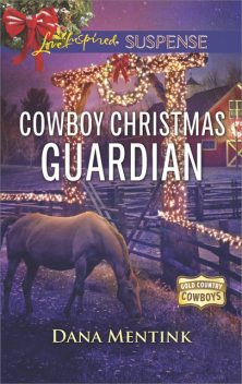 Cowboy Christmas Guardian, Dana Mentink