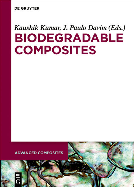 Biodegradable Composites, J.Paulo Davim, Kaushik Kumar