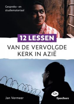 12 lessen van de vervolgde kerk in Azië, Jan Vermeer