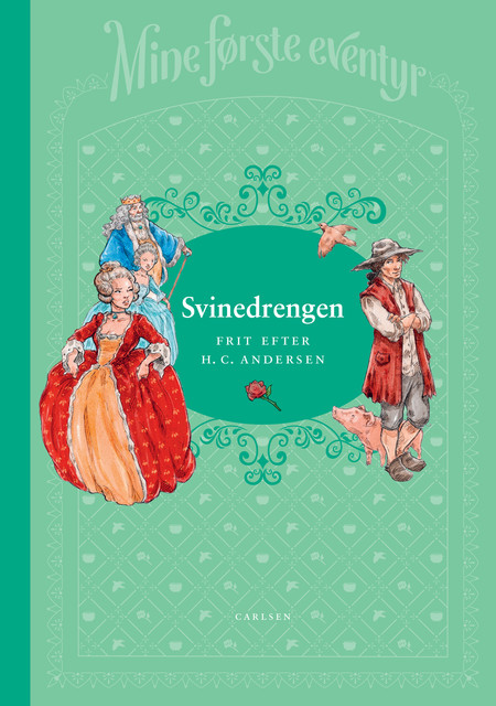 Mine første eventyr 1: Svinedrengen, Hans Christian Andersen