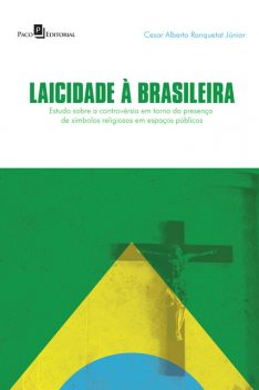 Laicidade à brasileira, Cesar Alberto Ranquetat Júnior