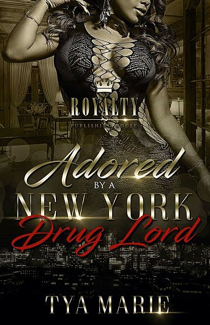 Adored By A New York Drug Lord, Tya Marie