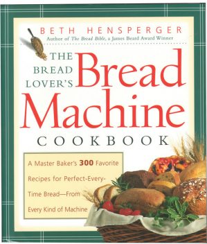 Bread Machine, Beth Hensperger