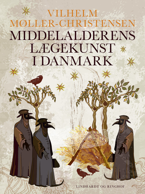 Middelalderens lægekunst i Danmark, Vilhelm Møller-Christensen