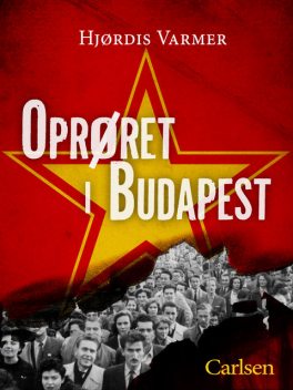 Oprøret i Budapest, Hjørdis Varmer