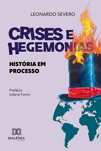 Crises e Hegemonias, Leonardo Barboza Farias Severo