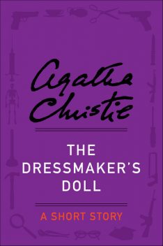 The Dressmaker's Doll, Agatha Christie