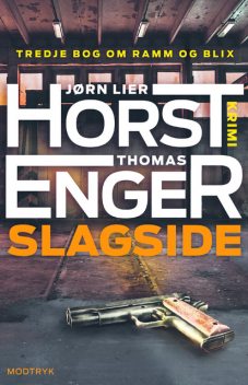 Slagside, Thomas Enger, Jørn Lier Horst