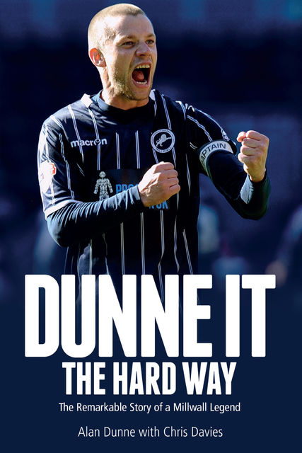 Dunne It the Hard Way, Chris Davies, Alan Dunne