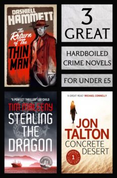 3 Great Hardboiled Crime Novels, Dashiell Hammett, Tim Maleeny, Jon Talton