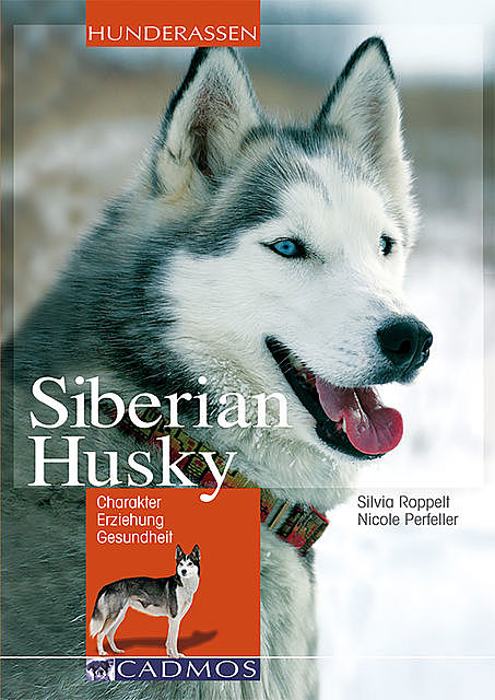 Siberian Husky, Nicole Perfeller, Silvia Roppelt