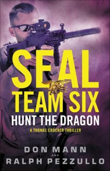 SEAL Team Six: Hunt the Dragon, Don Mann