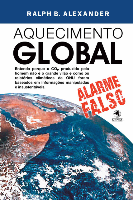 Aquecimento Global – alarme falso, Ralph B. Alexander