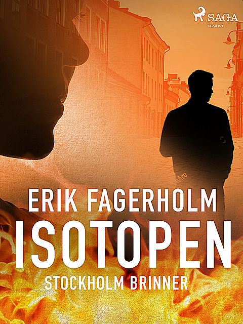 Isotopen, Erik Fagerholm