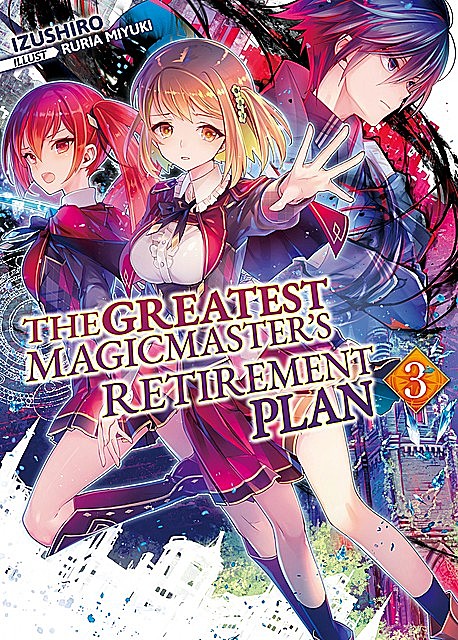 The Greatest Magicmaster's Retirement Plan: Volume 3, Izushiro