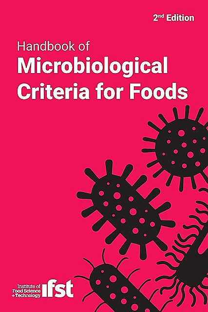 Handbook of Microbiological Criteria for Foods, Technology, amp, Institute of Food Science