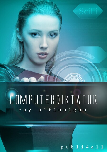 Computerdiktatur, Roy O'Finnigan