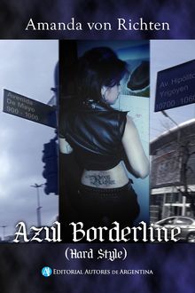 Azul Borderline : Hard Style, Amanda von Richten