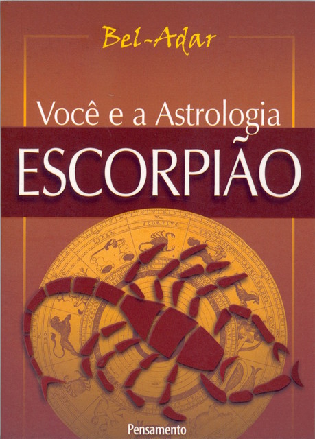 Você e a Astrologia – Escorpião, Bel-Adar