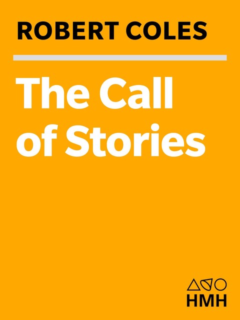 The Call of Stories, Robert Coles