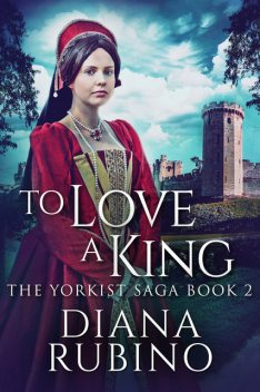 To Love A King, Diana Rubino