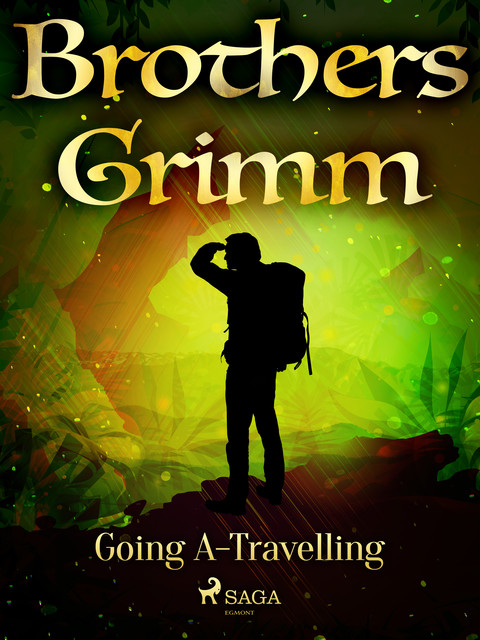 Going A-Travelling, Brothers Grimm