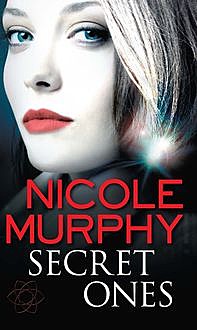 Secret Ones: Dream of Asarlai Book One, Nicole Murphy