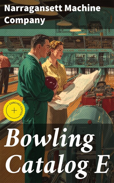 Bowling Catalog E, Narragansett Machine Company