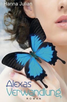 Alexas Verwandlung, Hanna Julian