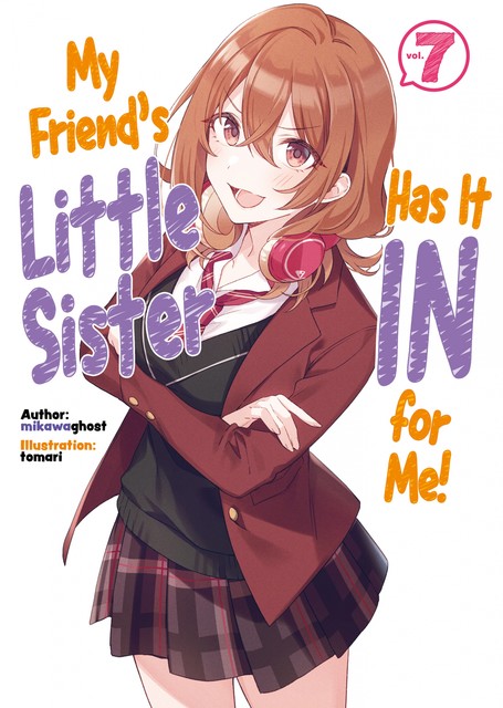 My Friend's Little Sister Has It In for Me! Volume 7, mikawaghost