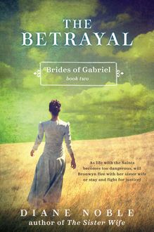 The Betrayal, Diane Noble