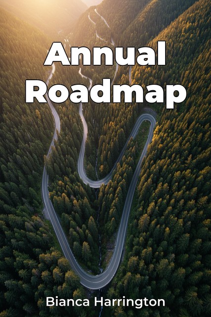 Annual Roadmap, Bianca Harrington