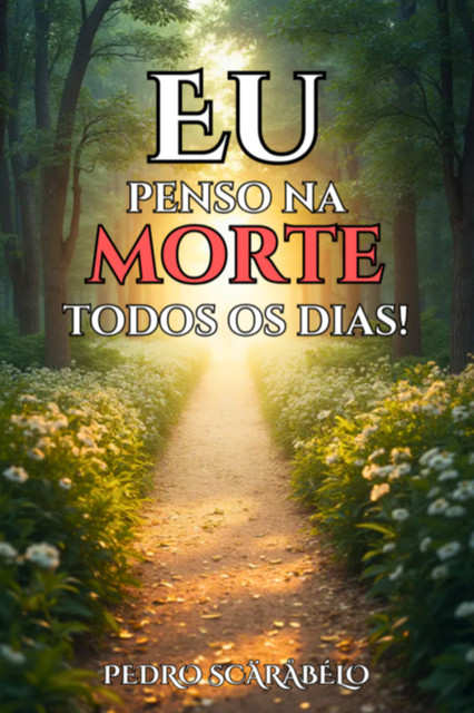 Eu Penso Na Morte Todos Os Dias, Pedro Scäråbélo