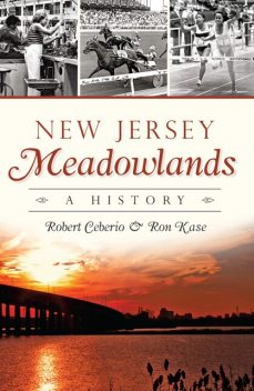 New Jersey Meadowlands, Ron Kase, Robert Ceberio