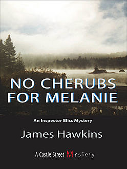 No Cherubs for Melanie, James Hawkins