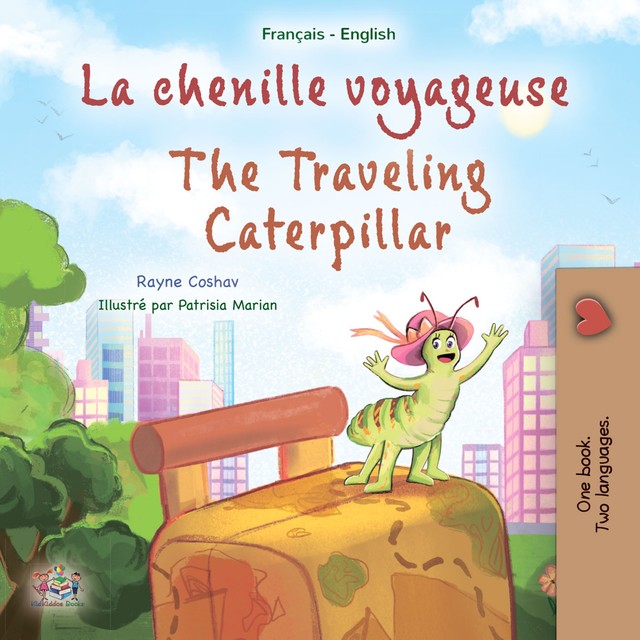 La chenille voyageuse The traveling caterpillar, KidKiddos Books, Rayne Coshav
