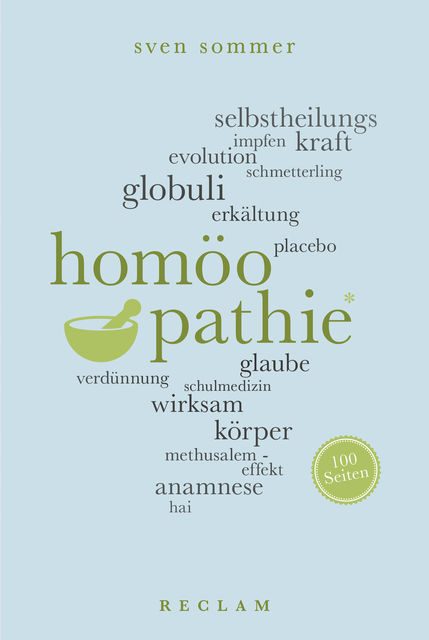 Homöopathie. 100 Seiten, Sven Sommer